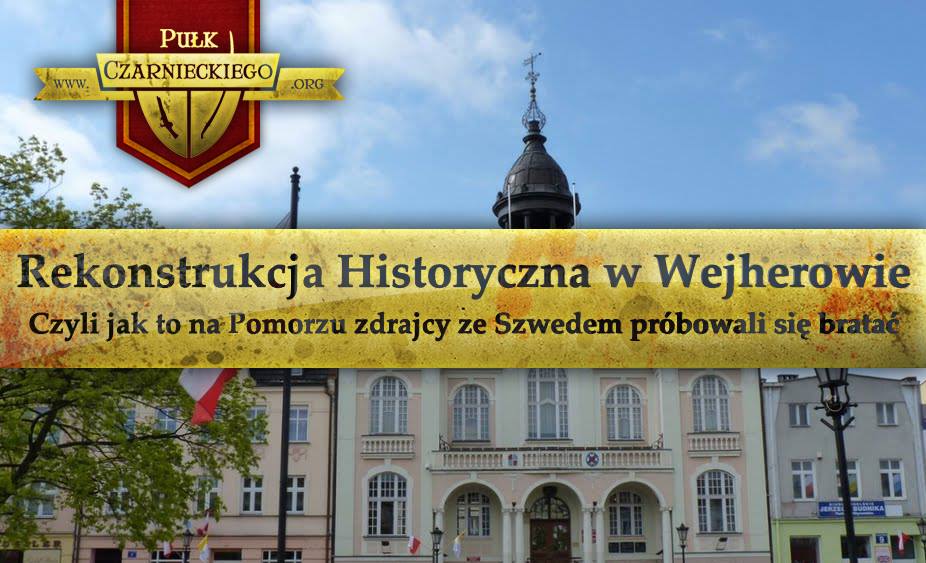 Rekonstrukcja Historyczna w Wejherowie